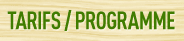 Tarifs / programme